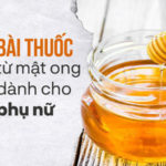 bài thuốc từ mật ong